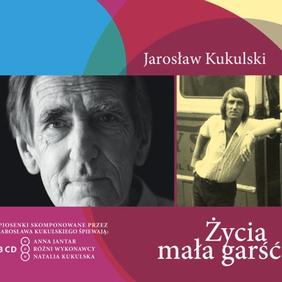 Jarosław Kukulski - Życia mała garść